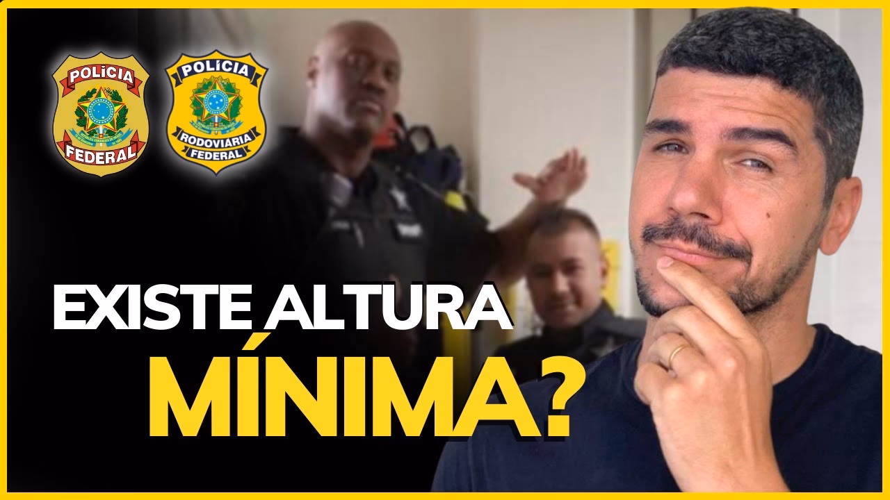 Qual a altura mínima para ser PRF?