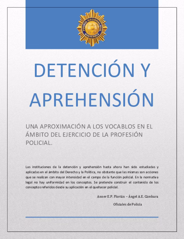 ¿Cuáles son las características de la aprehensión?