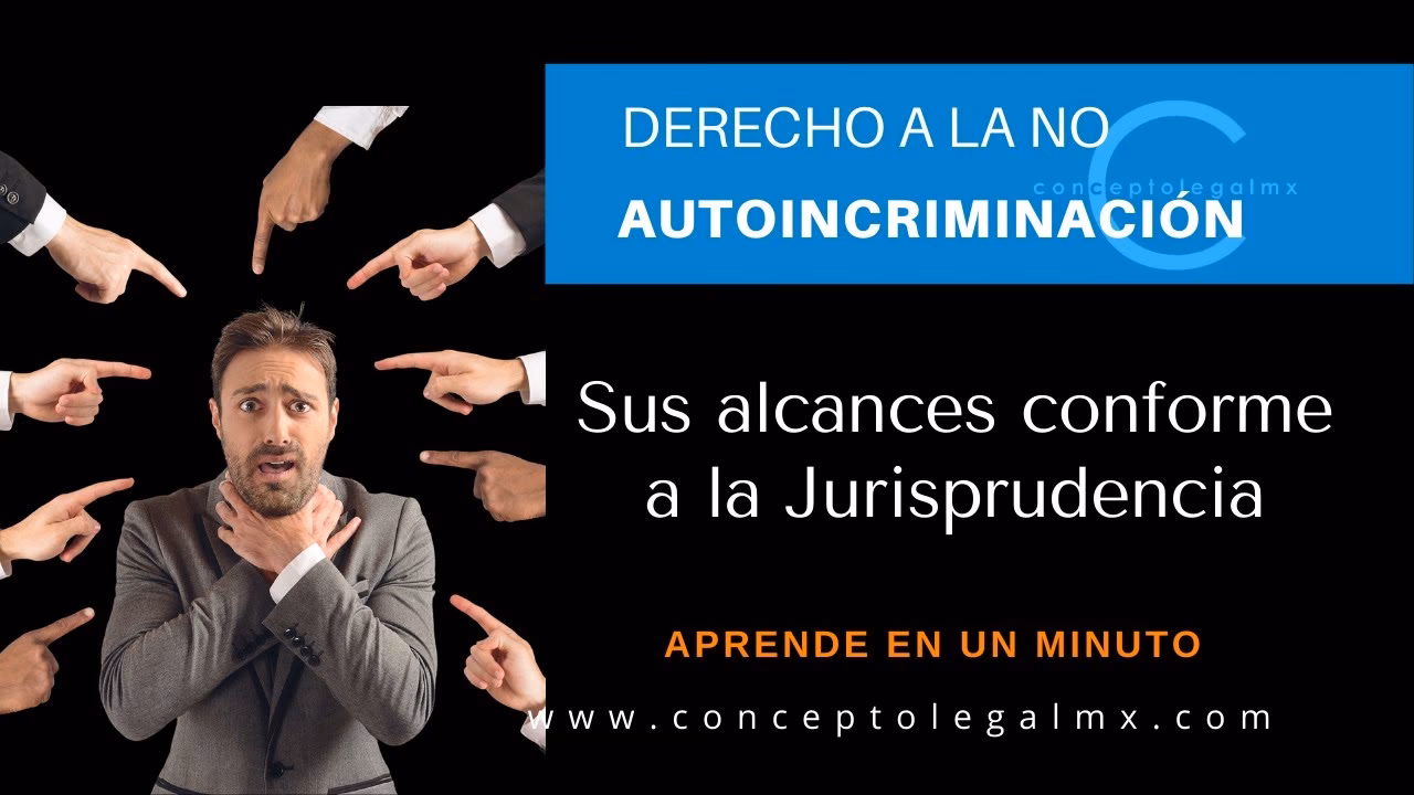 ¿Cuál es el derecho del acusado a la no autoincriminación?