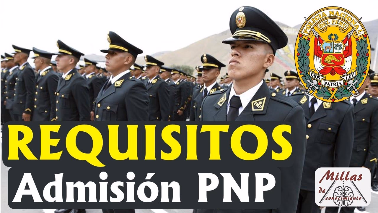 ¿Cómo formar parte de la familia de la Policía Nacional del Perú?