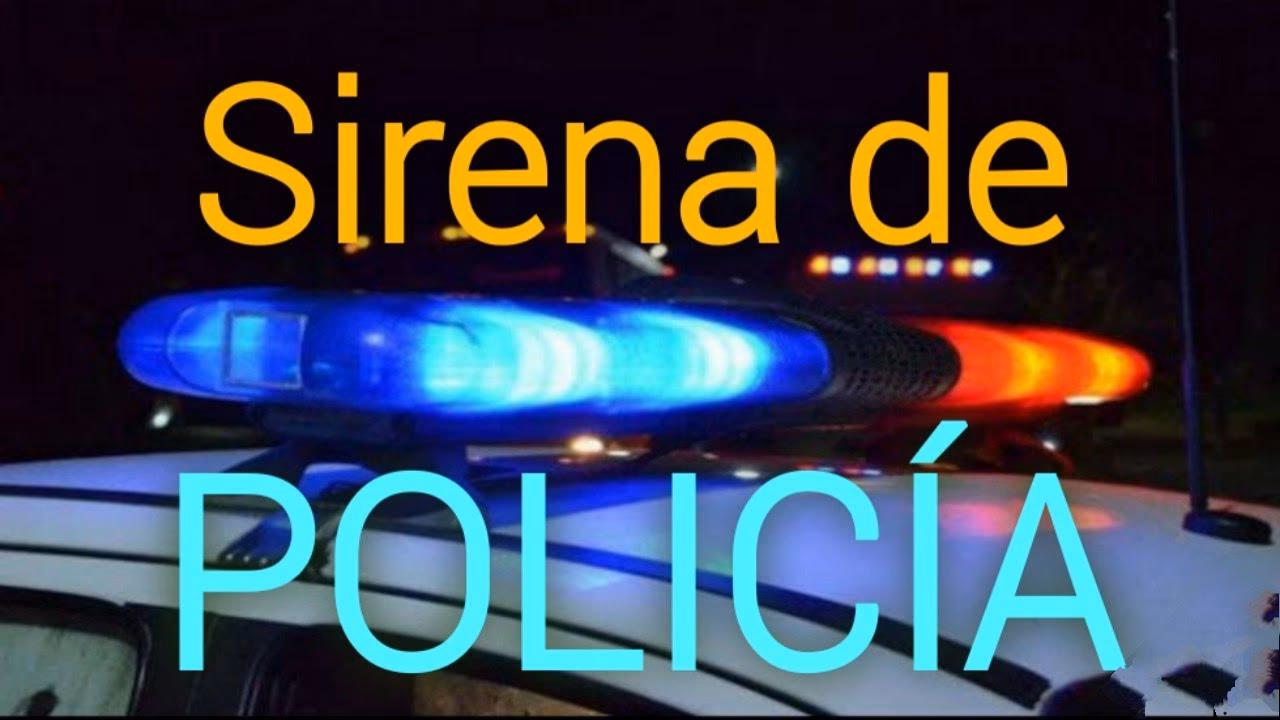 ¿Cuántas veces se escucha la sirena de policía?