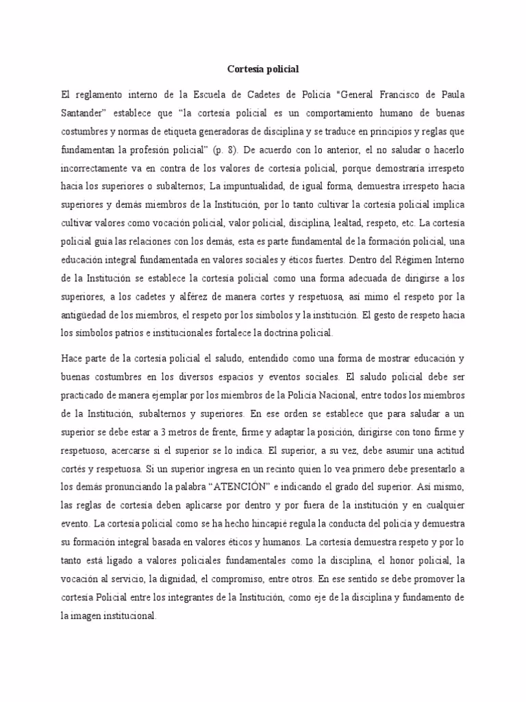 ¿Cómo podemos confiar en un policía que no tiene coraje, generosidad y prudencia?
