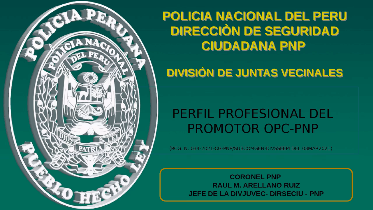 ¿Cuál es el perfil del policía comunal?