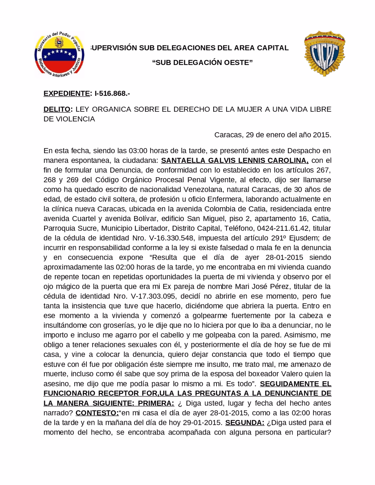 ¿Cuáles son los anexos de la denuncia policial?