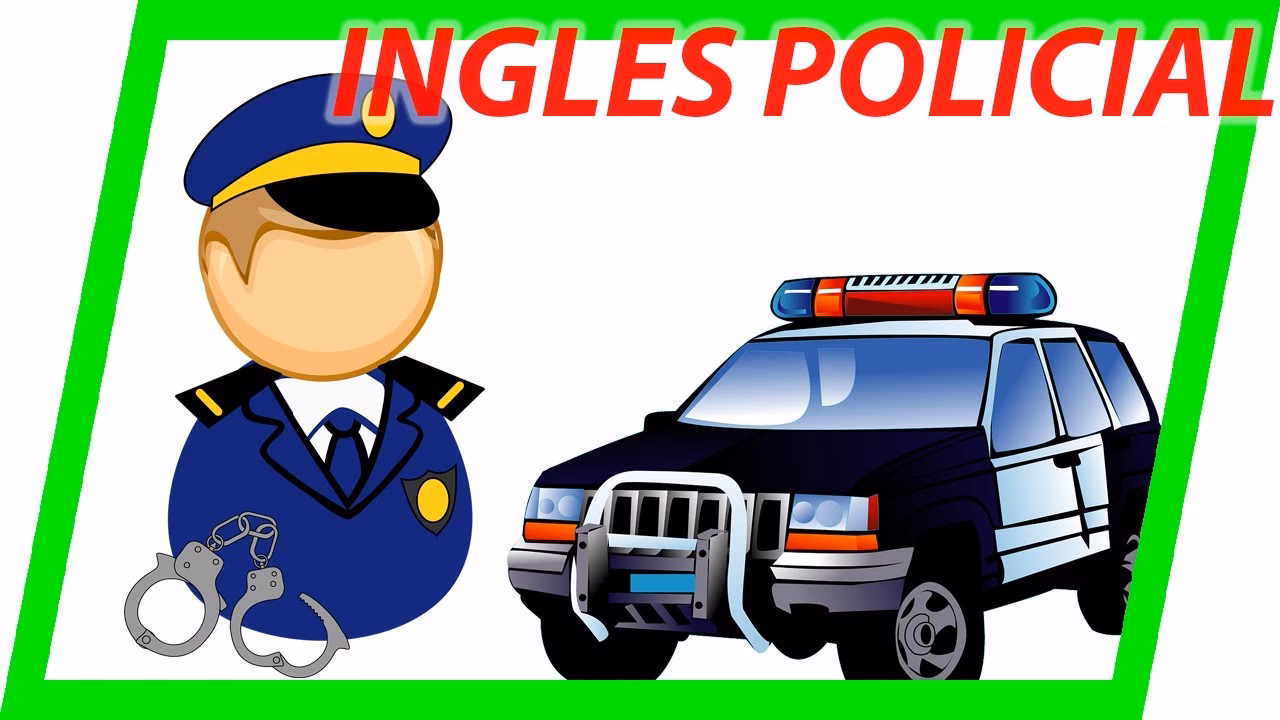¿Qué nivel de inglés necesito para ser policía?