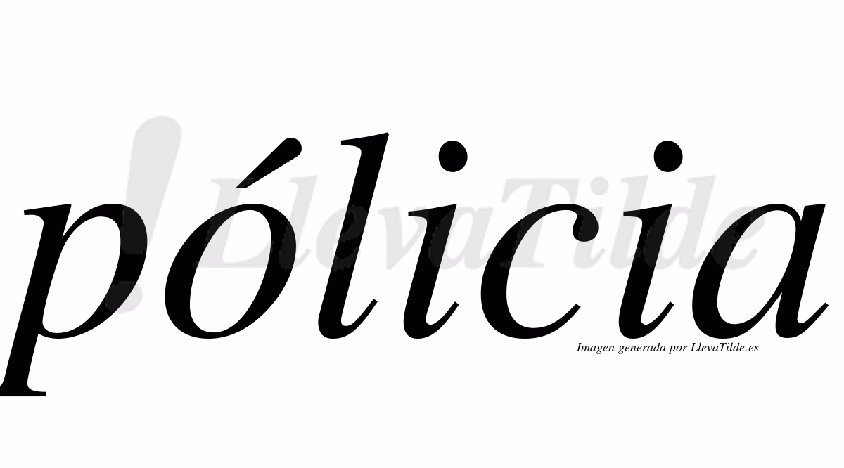 ¿Cómo se escribe policía?