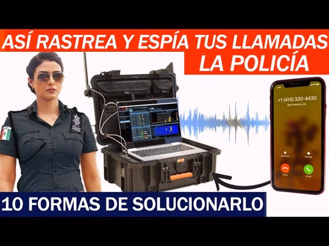 ¿Cómo rastrear un celular en la policía?
